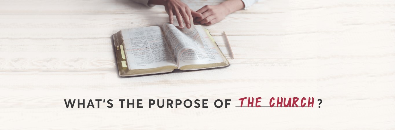 Purpose of The Church