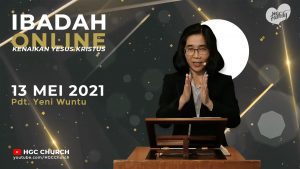 Read more about the article IBADAH KENAIKAN TUHAN YESUS KAMIS, 13 Mei 2021